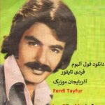 دانلود همه آهنگ های فردی تایفور ~ Ferdi Tayfur